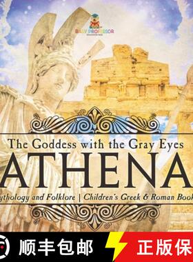【3-4周达】Athena: The Goddess with the Gray Eyes - Mythology and Folklore | Children's Greek & Roman... [9798869435781]