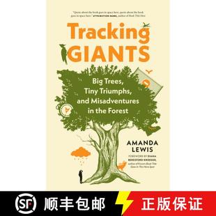 【3-4周达】Tracking Giants : Big Trees, Tiny Triumphs, and Misadventures in the Forest [9781771646734]