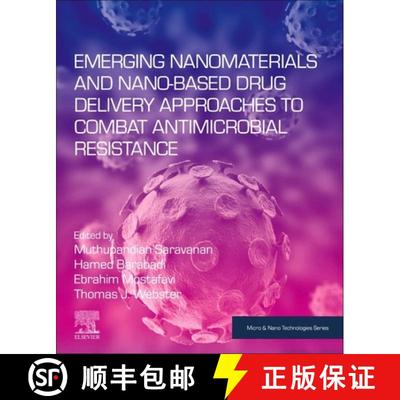【3-4周达】Emerging Nanomaterials and Nano-based Drug Delivery Approaches to Combat Antimicrobial Res... [9780323907927]
