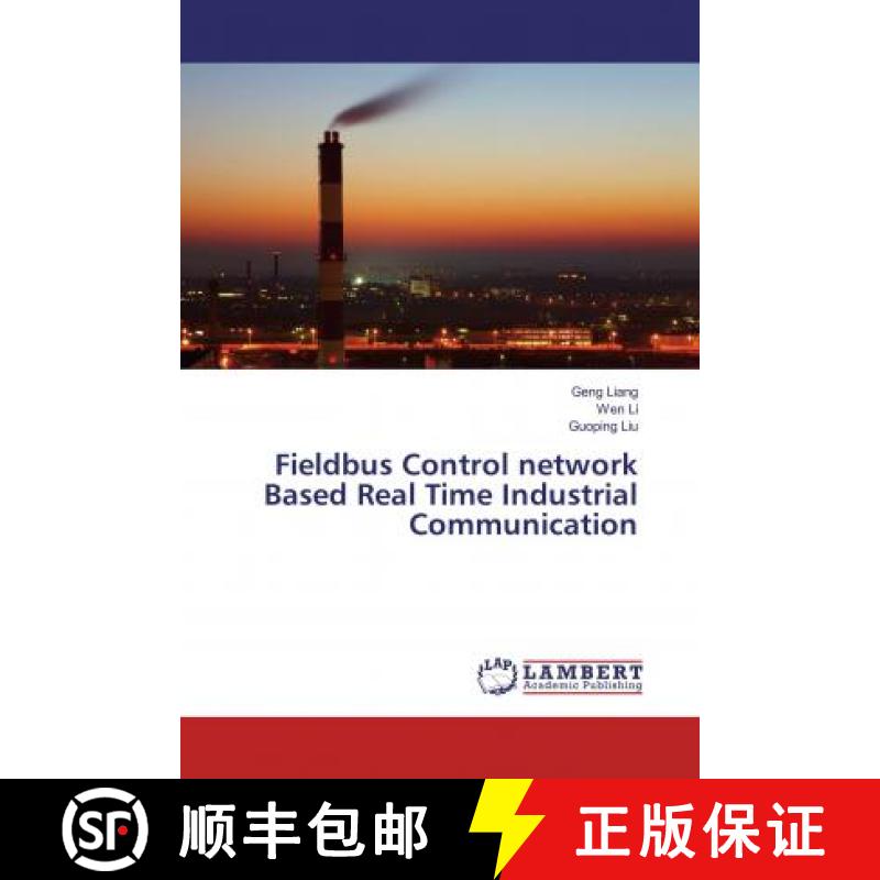 预订 Fieldbus Control network Based Real Time Industrial Communication [9786133991934]