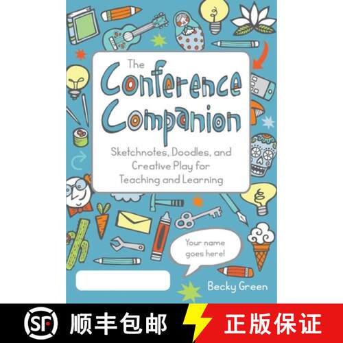 【3-4周达】The Conference Companion: Sketchnotes, Doodles, and Creative Play for Teaching and Learning [9781734144420]