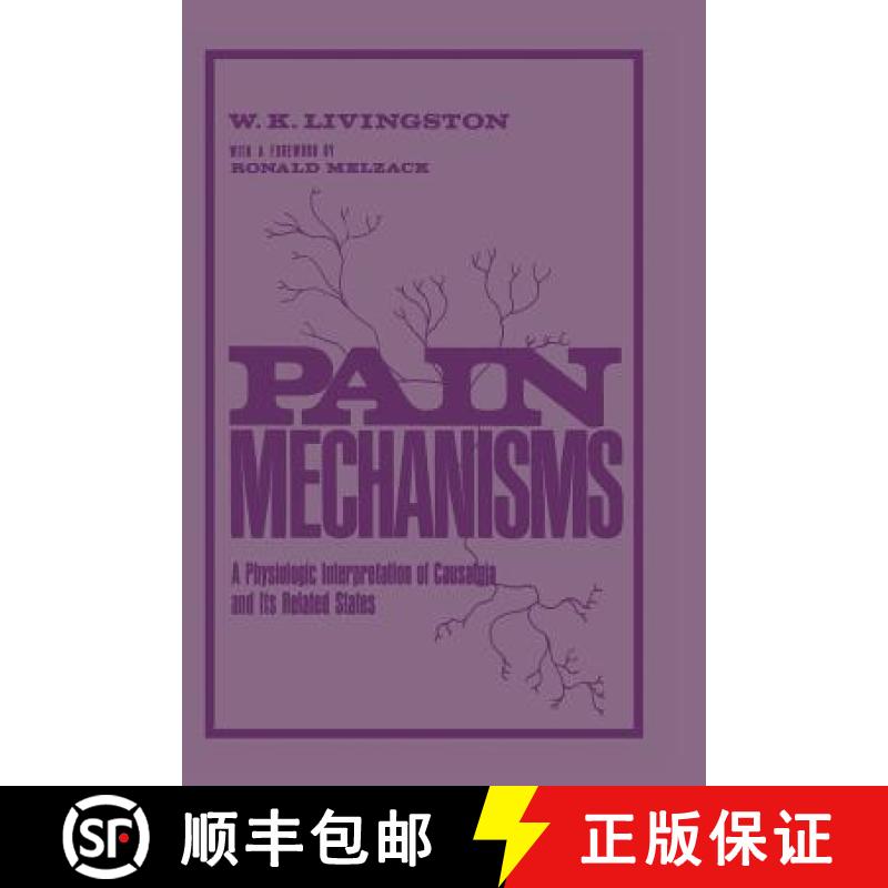 【3-4周达】Pain Mechanisms: A Physiologic Interpretation of Causalgia and Its Related States [9781461342946]