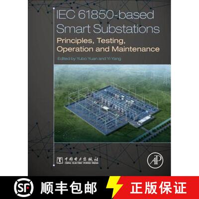 【3-4周达】IEC 61850-Based Smart Substations: Principles, Testing, Operation and Maintenance [9780128151587]