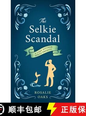 【3-4周达】The Selkie Scandal: A prequel novella to the Lady Diviner series [9780645027877]