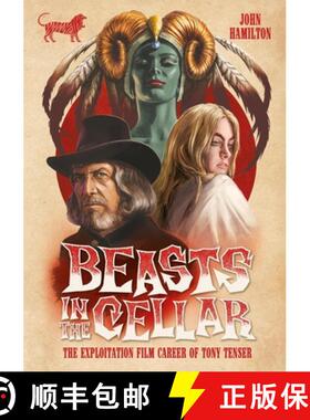 【3-4周达】Beasts in the Cellar: The Exploitation Film Career of Tony Tenser [9781913051426]