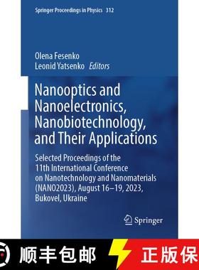 【3-4周达】Nanooptics and Nanoelectronics, Nanobiotechnology, and Their Applications: Selected Procee... [9783031675294]