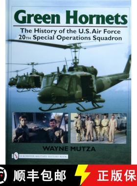 【3-4周达】Green Hornets: The History of the U.S. Air Force 20th Special erations Squadron: The Histo... [9780764327797]