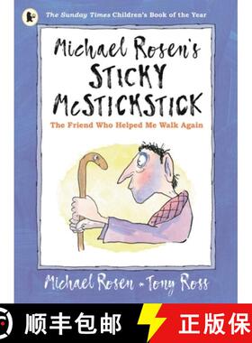 【3-4周达】Michael Rosen's Sticky McStickstick: The Friend Who Helped Me Walk Again [9781529503241]