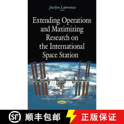 【3-4周达】Extending Operations and Maximizing Research on the International Space Station [9781634840613]