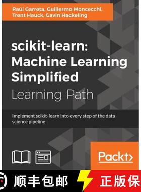 【3-4周达】scikit-learn: Implement scikit-learn into every step of the data science pipeline [9781788833479]