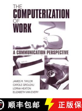 【3-4周达】精装 The Computerization of Work: A Communication Perspective [9780761906988]