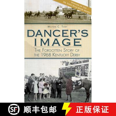 【3-4周达】Dancer's Image:: The Forgotten Story of the 1968 Kentucky Derby [9781609490959]