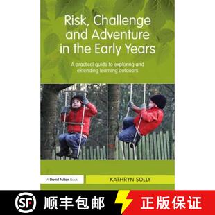 【3-4周达】Risk, Challenge and Adventure in the Early Years: A practical guide to exploring and exten... [9780415667401]
