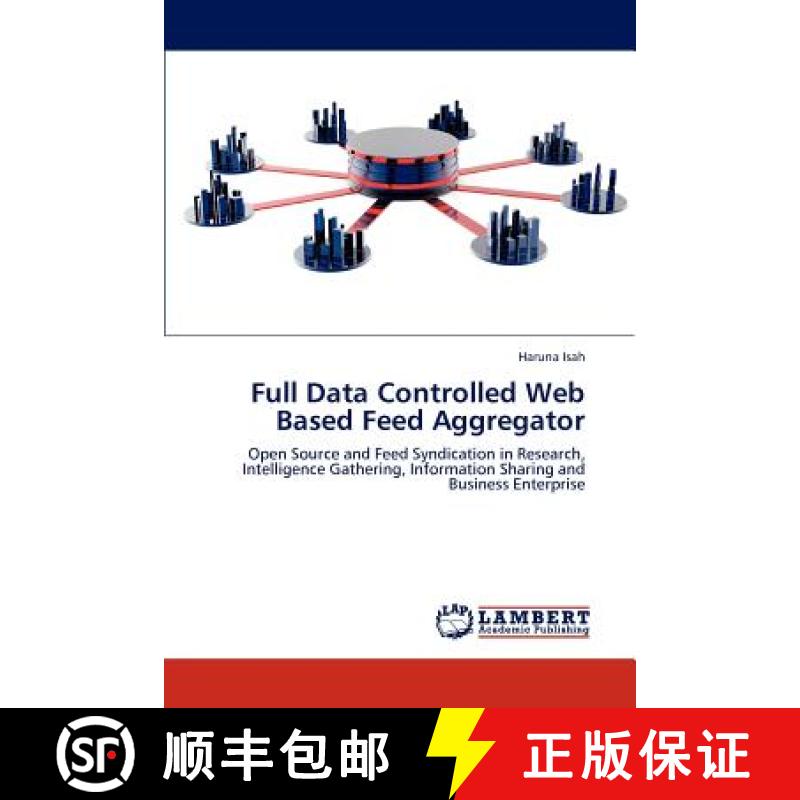 预订 Full Data Controlled Web Based Feed Aggregator [9783659198281]