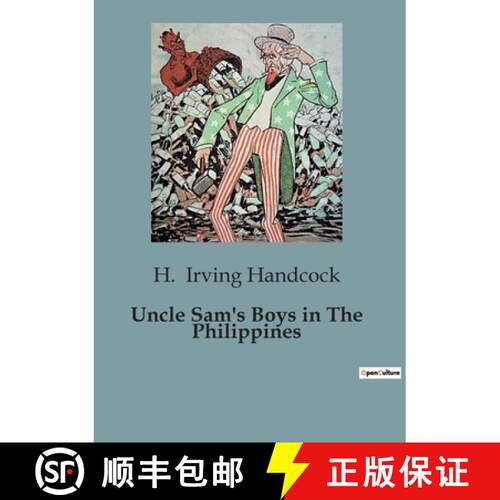 【3-4周达】Uncle Sam's Boys in The Philippines: Adventures and Intrigue in the Philippine Campaign [9791041953653]