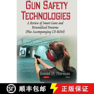 【3-4周达】Gun Safety Technologies: A Review of Smart Guns and Personalized Firearms (Plus Accompanyi... [9781629484112]