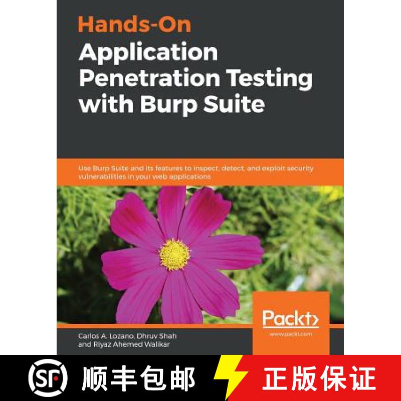 预订 Hands-On Application Penetration Testing with Burp Suite: Use Burp Suite and its features to ins... [9781788994064]
