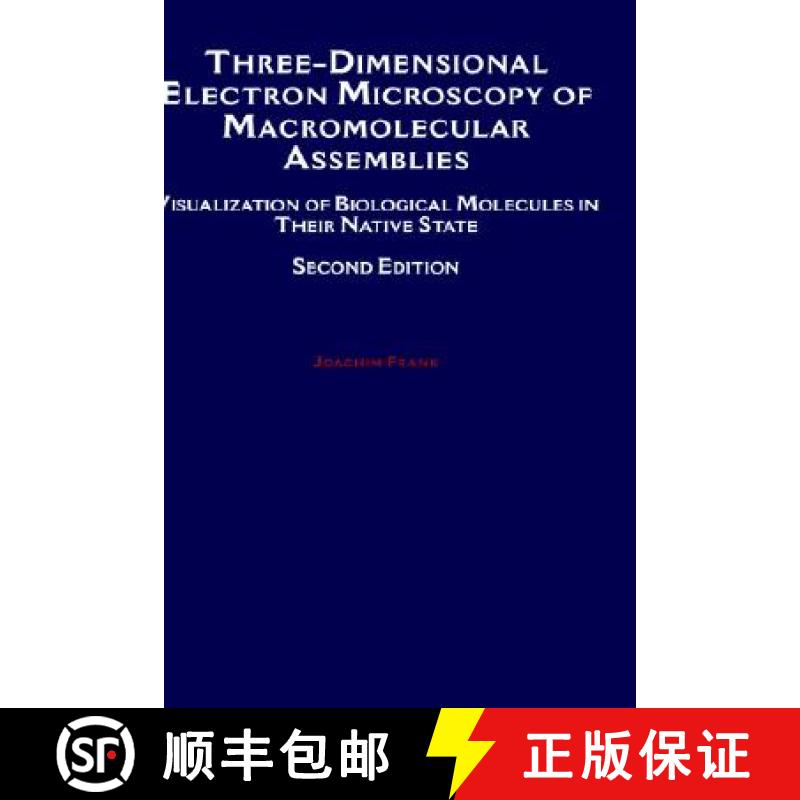 【3-4周达】Three-Dimensional Electron Microscopy of Macromolecular Assemblies: Visualization of Biolo... [9780195150964]