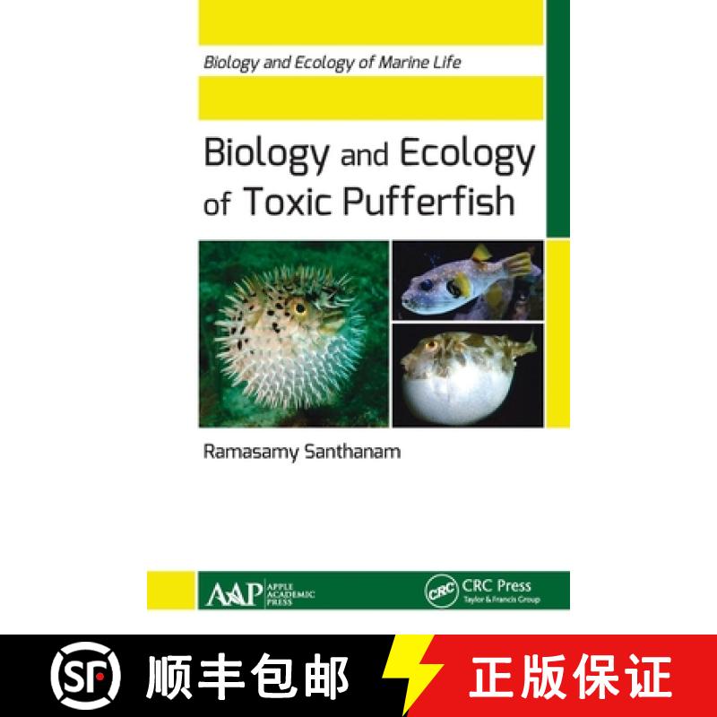 【3-4周达】Biology and Ecology of Toxic Pufferfish: Biology and Ecology of Marine Life [9781774630464]
