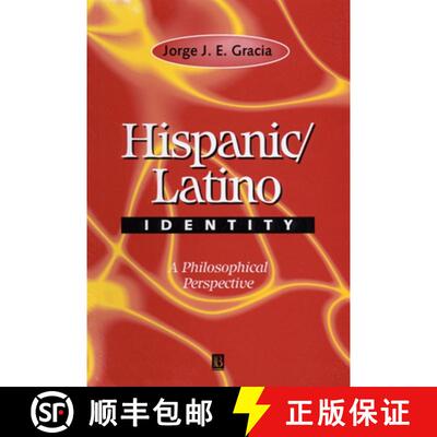 【3-4周达】精装 Hispanic/Latino Identity: A Philosophical Perspective [Wiley哲学] [9780631217633]