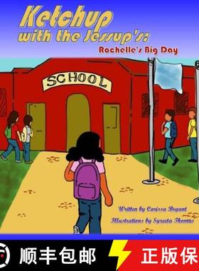 预订 Ketchup with the Jessup's: : Rochelle's Big Day [9780692748817]