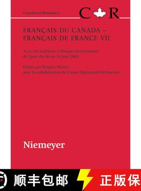 预订 Francais du Canada - Francais de France VII: Actes Du Septieme Colloque International de Lyon, D... [9783484560222]