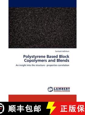 预订 Polystyrene Based Block Copolymers and Blends [9783659258244]
