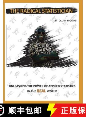 预订 The Radical Statistician: Unleashing the power of applied statistics in the real world [9780578212982]