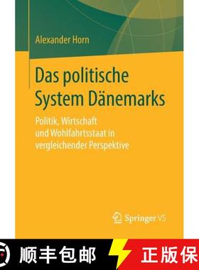 【3-4周达】Das politische System Dänemarks : Politik, Wirtschaft und Wohlfahrtsstaat in vergleichend... [9783658225490]
