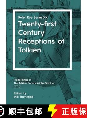 预订 Twenty-first Century Receptions of Tolkien: Peter Roe Series XXI [9781913387129]