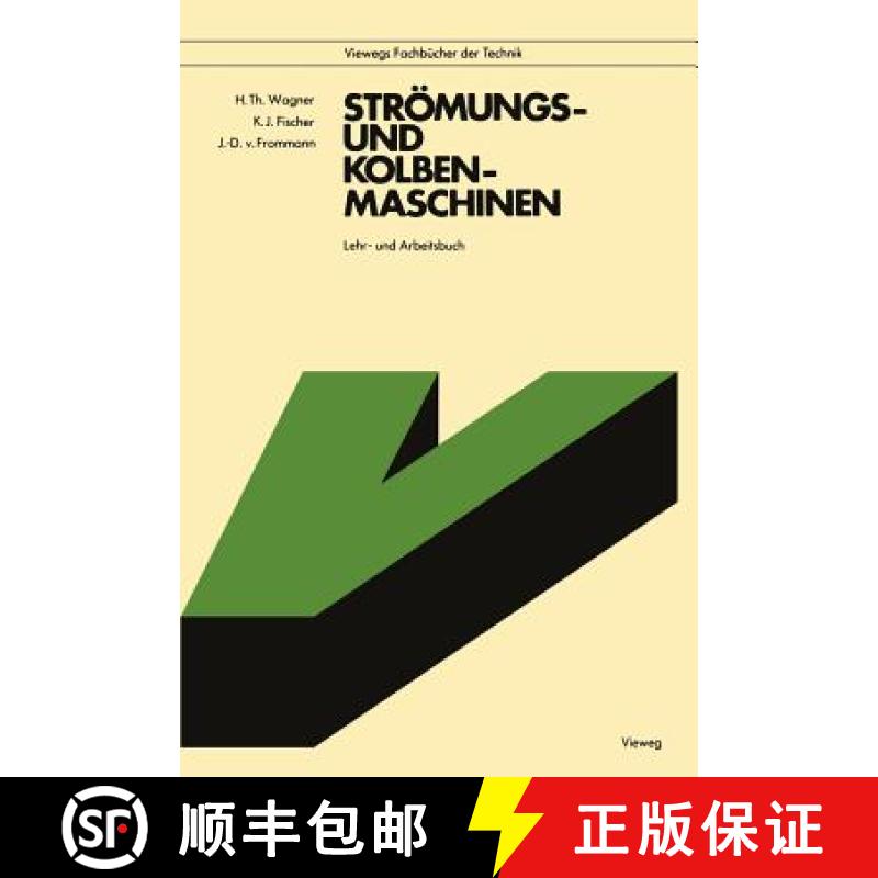 【3-4周达】Strömungs- und Kolbenmaschinen : Lehr- und Arbeitsbuch [9783528040390]