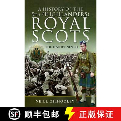 【3-4周达】A History of the 9th (Highlanders) Royal Scots: The Dandy Ninth [9781399022019]