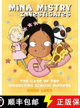 【2-3周达】Mina Mistry Investigates: The Case of the Disgusting School Dinners [9781782265924]