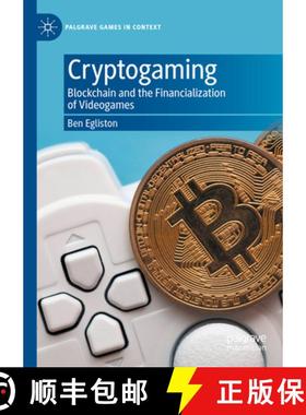 【3-4周达】Cryptogaming: Blockchain and the Financialization of Videogames [9783031734458]