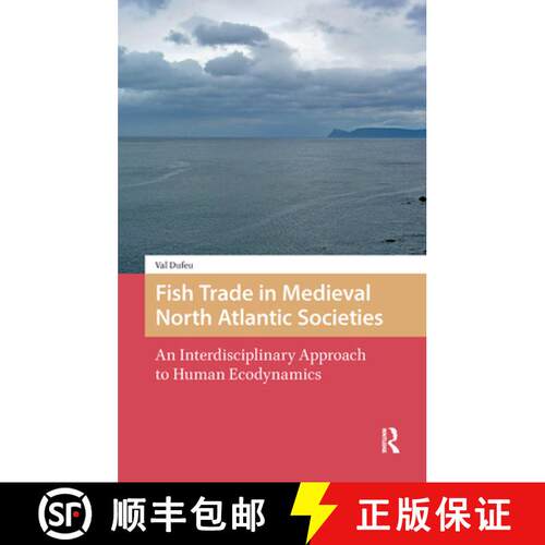 【3-4周达】精装 Fish Trade in Medieval North Atlantic Societies – An Interdisciplinary Approach to H... [9789462983212]