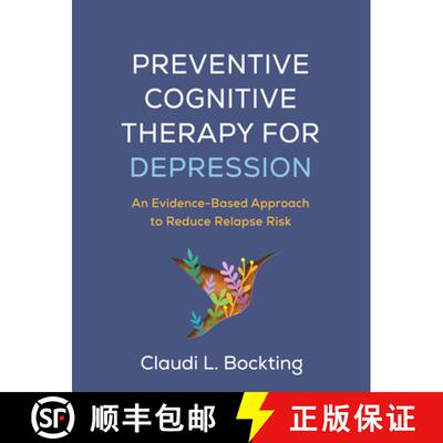 【3-4周达】Preventive Cognitive Therapy for Depression: An Evidence-Based Approach to Reduce Relapse ... [9781462558445]