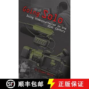 预订 Going Solo: Doing Videojournalism in the 21st Century Volume 1 [9780826219237]