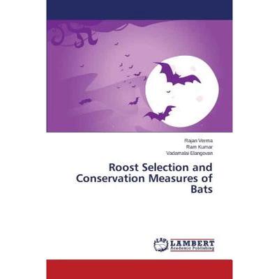 【4周达】Roost Selection and Conservation Measures of Bats [9783659781667]