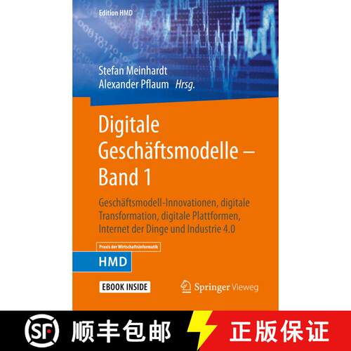 【3-4周达】Digitale Geschäftsmodelle – Band 1: Geschäftsmodell-Innovationen, digitale Transformati... [9783658263133]