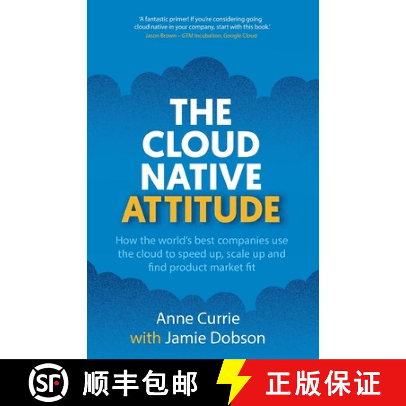 【2-3周达】The Cloud Native Attitude: How the world's best companies use the cloud to speed up, scale... [9781915483799]