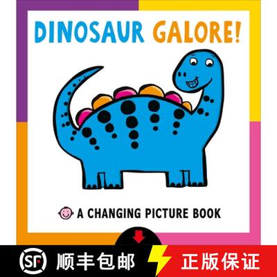 【3-4周达】Dinosaur Galore!: A Changing Picture Book [9780312526580]