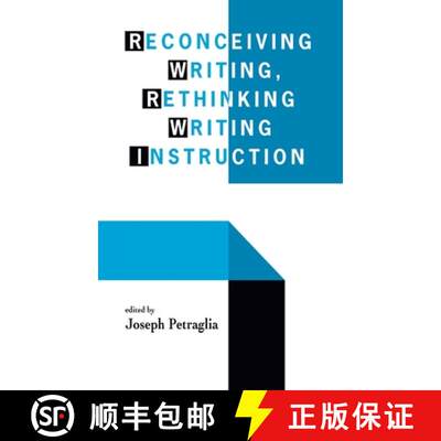 【3-4周达】精装 Reconceiving Writing, Rethinking Writing Instruction [9780805816914]