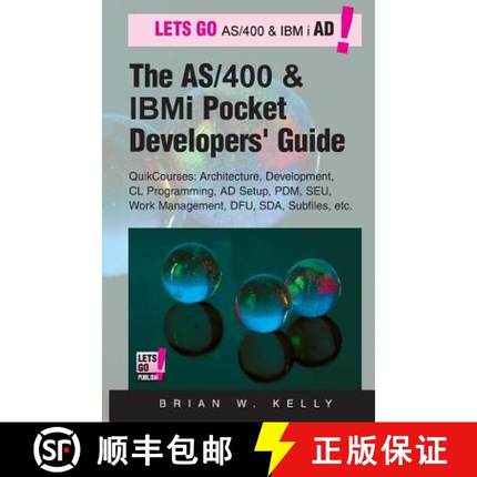 【3-4周达】The AS/400 and IBM i Pocket Developers Guide: QuikCourses: Architecture, AD Setup, CL, PDM... [9780998084879]