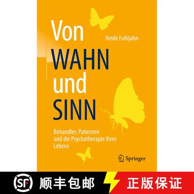 【3-4周达】Von WAHN und SINN - Behandler, Patienten und die Psychotherapie ihres Lebens (1. Aufl. 2017) [9783662535882]