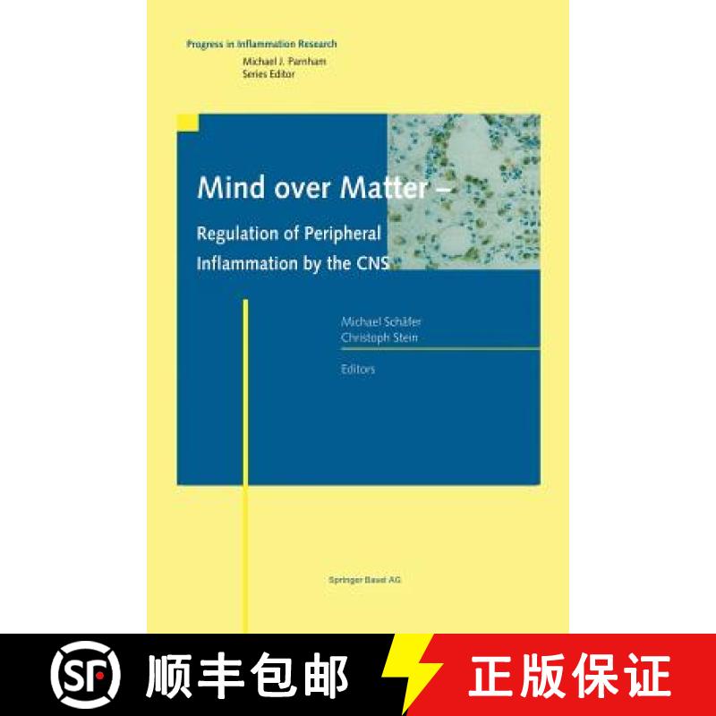 【3-4周达】Mind Over Matter - Regulation of Peripheral Inflammation by the CNS [9783034894166]