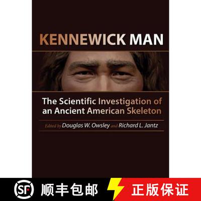 【3-4周达】精装 Kennewick Man: The Scientific Investigation of an Ancient American Skeleton [9781623492007]