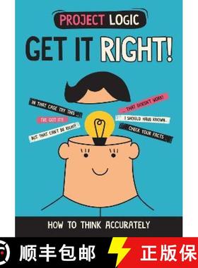 【3-4周达】Project Logic: Get it Right!: How to Think Accurately [9781526322029]