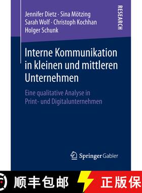 【3-4周达】Interne Kommunikation in kleinen und mittleren Unternehmen : Eine qualitative Analyse in P... [9783658245511]