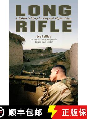 【3-4周达】Long Rifle: One Man's Deadly Sniper Missions in Iraq and Afghanistan [9781599214405]