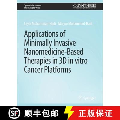 【3-4周达】Applications of Minimally Invasive Nanomedicine-Based Therapies in 3D in Vitro Cancer Plat... [9783031012600]